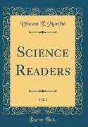 Science Readers, Vol. 3 (Classic Reprint)