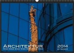 Architektur - Wien (Wandkalender 2016 DIN A3 quer)
