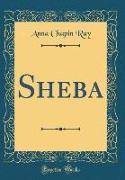 Sheba (Classic Reprint)