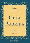 Olla Podrida, Vol. 2 of 3 (Classic Reprint)