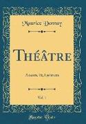 Théâtre, Vol. 1