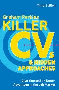 Killer CVs and Hidden Approaches