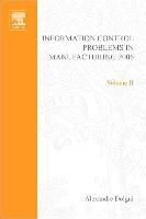 Information Control Problems in Manufacturing 2006: A Proceedings Volume from the 12th Ifac International Symposium, St Etienne, France, 17-19 May 200