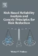 Risk-Based Reliability Analysis and Generic Principles for Risk Reduction