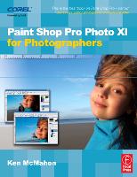 Paint Shop Pro Photo XI for Photographers