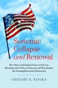 Systemic Collapse and Renewal