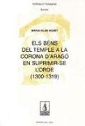 Els béns del temple a la Corona d'Aragó en suprimir-se l'orde (1300.1319)