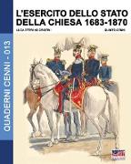 L'esercito dello stato della Chiesa 1683-1870