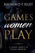 Games Women Play