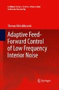 Adaptive Feed-Forward Control of Low Frequency Interior Noise