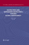 Geotechnics and Earthquake Geotechnics Towards Global Sustainability