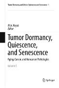 Tumor Dormancy, Quiescence, and Senescence, Volume 1