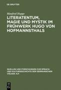 Literatentum, Magie und Mystik im Frühwerk Hugo von Hofmannsthals