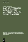 Das Stifterbuch des Klosters Allerheiligen zu Schaffhausen