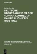Deutsche Übertragungen der ¿Divina Commedia¿ Dante Alighieris 1960¿1983