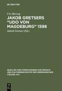 Jakob Gretsers ¿Udo von Magdeburg¿ 1598