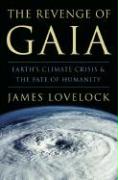The Revenge of Gaia: Earth's Climate Crisis & the Fate of Humanity