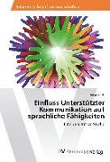 Einfluss Unterstützter Kommunikation auf sprachliche Fähigkeiten