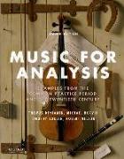 Music for Analysis: Examples from the Common Practice Period and the Twentieth Century