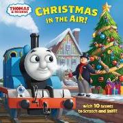 Christmas in the Air! (Thomas & Friends): A Scratch & Sniff Story