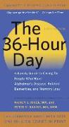 The 36-Hour Day: A Family Guide to Caring for People Who Have Alzheimer Disease, Related Dementias, and Memory Loss: A Family Guide to Caring for Peop