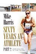 Sixty Years an Athlete Part 2