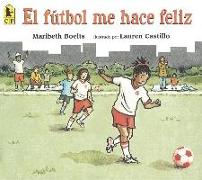 El Futbol Me Hace Feliz (Happy Like Soccer)