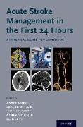 Acute Stroke Management in the First 24 Hours