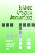 Bio-Mimetic Approaches in Management Science