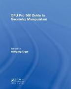 GPU Pro 360 Guide to Geometry Manipulation