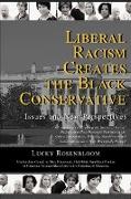 Liberal Racism Creates the Black Conservative