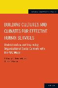 Building Cultures and Climates for Effective Human Services