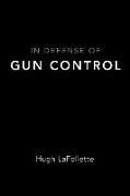 In Defense of Gun Control