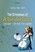 The Dilemmas of Wonderland