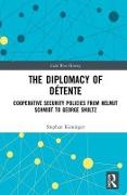 The Diplomacy of Détente