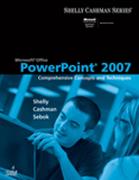 Microsoft® Office PowerPoint 2007: Comprehensive Concepts and Techniques