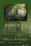 In Service of Self