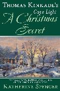 Thomas Kinkade's Cape Light: A Christmas Secret