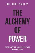 The Alchemy of Power
