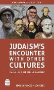 Judaism's Encounter with Other Cultures: Rejection or Integration?