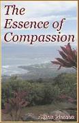 The Essence of Compassion