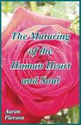 The Maturing of the Human Heart and Soul