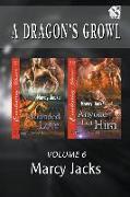 A Dragon's Growl, Volume 6 [Wounded Love: Anyone But Him] (Siren Publishing Everlasting Classic Manlove)