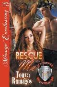 Rescue Me [Uniformed and Sizzling Hot 5] (Siren Publishing Menage Everlasting)