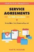 Service Agreements for Smb Consultants - Revised Edition: A Quick-Start Guide to Managed Services