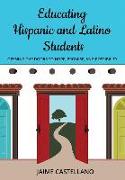 Educating Hispanic and Latino Students