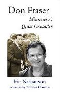 Don Fraser: Minnesota's Quiet Crusader