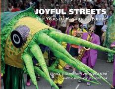 Joyful Streets: Ten Years of Handmade Parade
