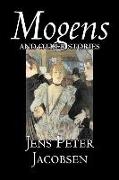 Mogens and Other Stories by Jens Peter Jacobsen, Fiction, Short Stories, Classics, Literary