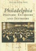 Philadelphia: Historic Exteriors and Interiors